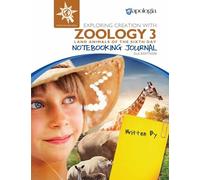 Apologia Exploring Creation with Zoology 3 Notebooking Journal, Land Animals of the Sixth Day, 2nd Edition