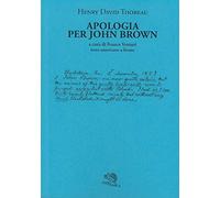 Apologia per John Brown. Testo americano a fronte