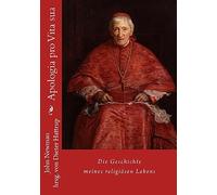 Apologia pro Vita sua: Die Geschichte meines religiösen Lebens