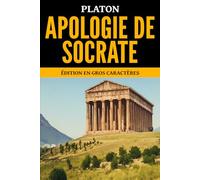 Apologie de Socrate: Édition en gros caractères