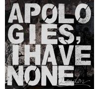 Apologies I Have None - London