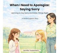 Apologizing Social Support Story: A Social Skills Story to Teach Kids About Apologizing and Making Amends