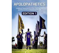 ApoloPathetics: A Biblical Response to Urban Apologetics and the Curses of Deuteronomy 28 - Edition 1