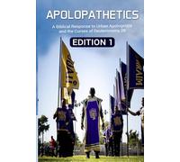 ApoloPathetics: A Biblical Response to Urban Apologetics and the Curses of Deuteronomy 28 - Edition 1
