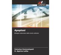 Apoptosi: Biologia molecolare della morte cellulare