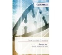 Apoptosis:: Molecular Biology of Cell Death