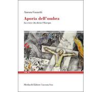 Aporia dell'ombra. La croce che divise l'Europa