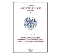 Aporie applicative nel microcosmo punitivo 231/2001 e supplenza del diritto pretorio