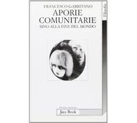 Aporie comunitarie. Sino alla fine del mondo