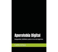 Aporofobia Digital: Desigualdad, visibilidad y poder en la era del algoritmo
