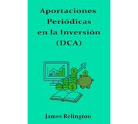 Aportaciones Periódicas en la Inversión (DCA): La guia completa