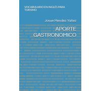 APORTE GASTRONOMICO: VOCABULARIO EN INGLÉS PARA TURISMO