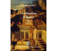 Apostasia. La Redenzione Di Satana - Luigi Angelino - 2021 - Cavinato