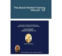 Apostle Bridget Outlaw The Stock Market Training Manual - 101 (Copertina rigida)