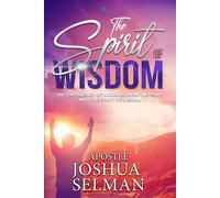 Apostle Joshua Selman The Spirit Of Wisdom (Tascabile)