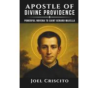 Apostle of Divine Providence: Powerful Novena to Saint Gerard Majella