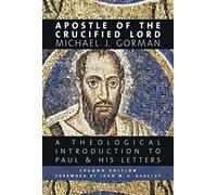 Michael J. Gorman Apostle of the Crucified Lord (Tascabile)
