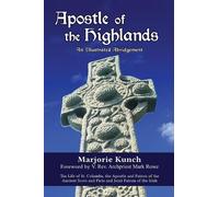Apostle of the Highlands-An Illustrated Abridgement (Tascabile)