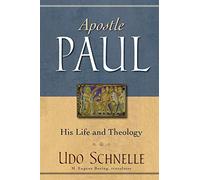 Apostle Paul: His Life and Theology [Lingua inglese]