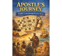Apostle's Journey Part 2 Crossword Book: Biblical Study Aid | 50+ Crosswords with answers | 9x6 inches 100+ pages | Gift for Christians