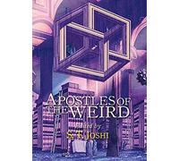 Apostles of the Weird