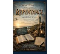 Apostolic Pentecostal Bible Study: Repentance