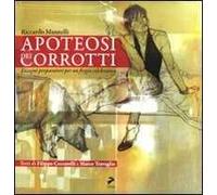 Apotesi dei corrotti. Disegni preparatori per un fregio celebrativo. Ediz. illustrata