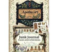 Apothecary by LianaScrap: Junk Journal Pages and Ephemera