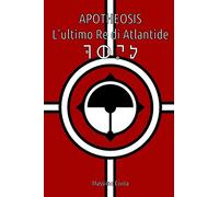 Apotheosis: L'ultimo Re di Atlantide