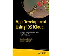App Development Using iOS iCloud: Incorporating CloudKit with Swift in Xcode
