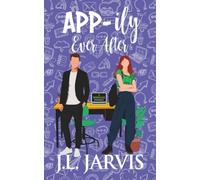 App-Ily Ever after: una storia d'amore sul posto di lavoro - NUOVO J. L. Jarvis