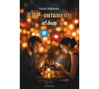 APP-untamenti al buio. Nuova ediz. - Bellobono Valeria