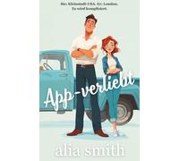 App-verliebt: Eine Kleinstadt-Romanze