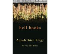 Appalachian Elegy: Poetry and Place (Kentucky Voices) by Hooks, Bell