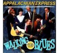 Appalachian Express - Walking the Blues