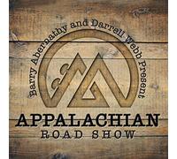 Appalachian Road Show - Barry Abernathy & Darrell Webb Present