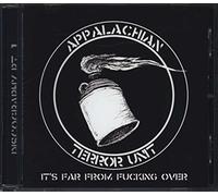 Appalachian Terror Unit - It's Far from Fucking Over Discography PT. 1