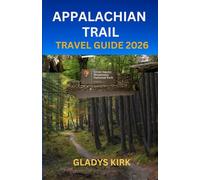 APPALACHIAN TRAIL GUIDE 2026: FIRST-TIME APPALACHIAN TRAIL HIKERS