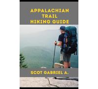 APPALACHIAN TRAIL HIKING GUIDE