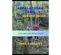 APPALACHIAN TRAIL HIKING GUIDE