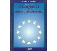 Appalti pubblici e Mercato unico europeo