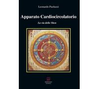 Apparato cardiocircolatorio. La via dello Shen - [Morphema Editrice]