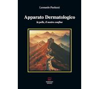 Apparato dermatologico. La pelle, il nostro confine