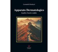 Apparato dermatologico. La pelle, il nostro confine - [Morphema Editrice]