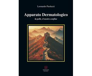 Apparato dermatologico. La pelle, il nostro confine - [Morphema Editrice]