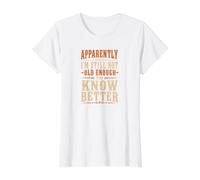 Apparentemente Im Ancora Non Abbastanza Vecchio Conosco Meglio Retro Vintage Maglietta con Stampa Grafica Economica, Donna, Bianco, XL