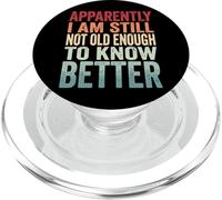 Apparently I Am Still Not Old Enough To Know Better PopSockets PopGrip per MagSafe