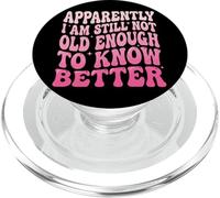 Apparently I Am Still Not Old Enough To Know Better PopSockets PopGrip per MagSafe