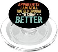 Apparently I Am Still Not Old Enough To Know Better PopSockets PopGrip per MagSafe