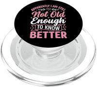 Apparently I Am Still Not Old Enough To Know Better PopSockets PopGrip per MagSafe